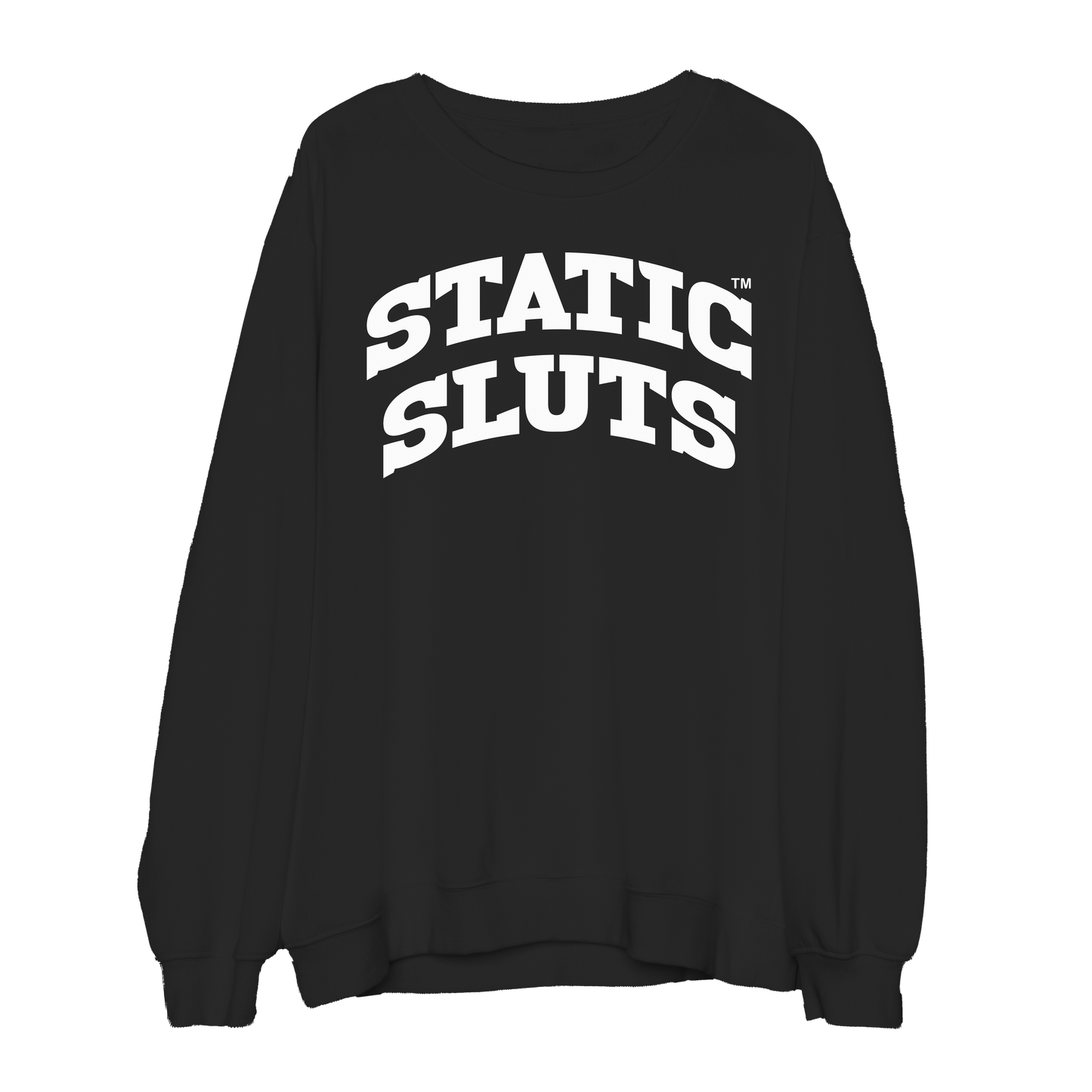 Static sluts Sweat-shirt